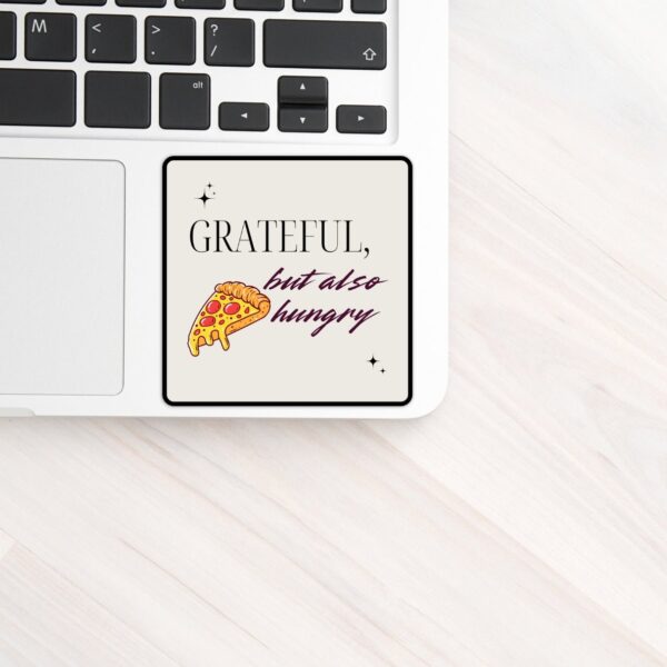 Grateful, But Also Hungry Sticker - Image 2